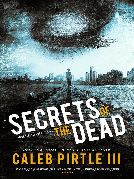 Title details for Secrets of the Dead by Caleb Pirtle III - Available